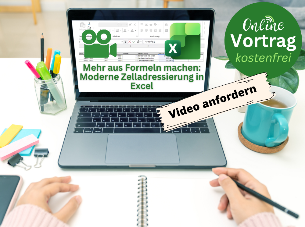 moderne-zelladressierung-in-excel-online-vortrag-video-anfordern moderne-zelladressierung-in-excel-online-vortrag-video-anfordern
